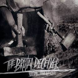 The Brutal Deceiver : Go Die. One by One